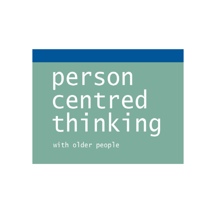 Person-Centred Thinking with older people