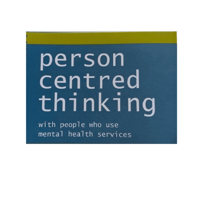 Person Centered Thinking with people who use mental health services